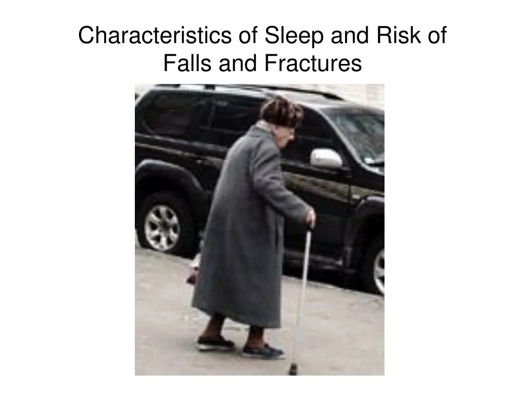 characteristics of sleep and risk of falls