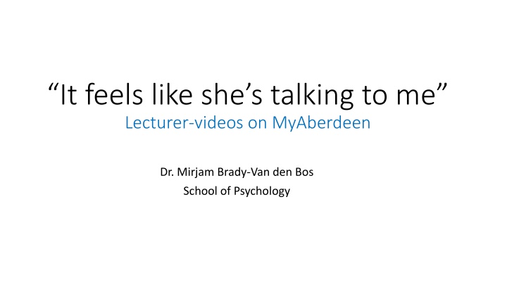 it feels like she s talking to me lecturer videos