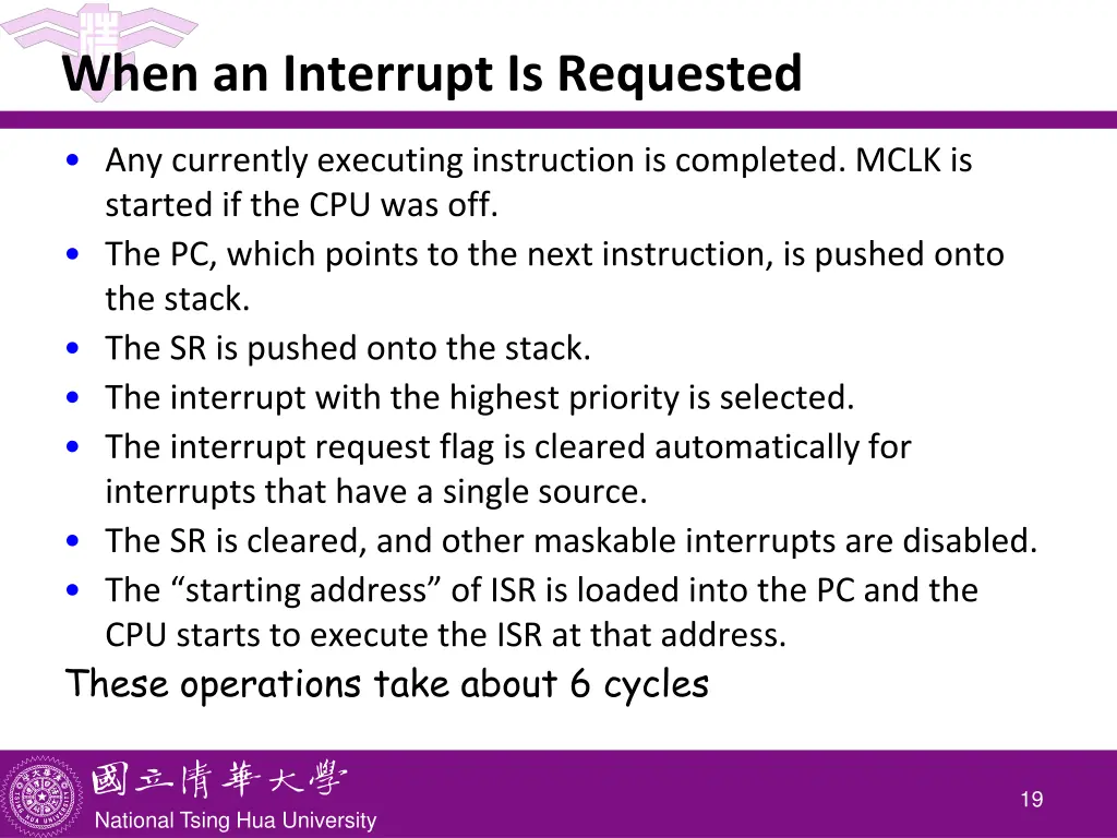 when an interrupt is requested