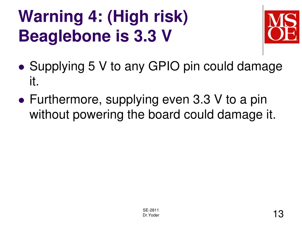 warning 4 high risk beaglebone is 3 3 v