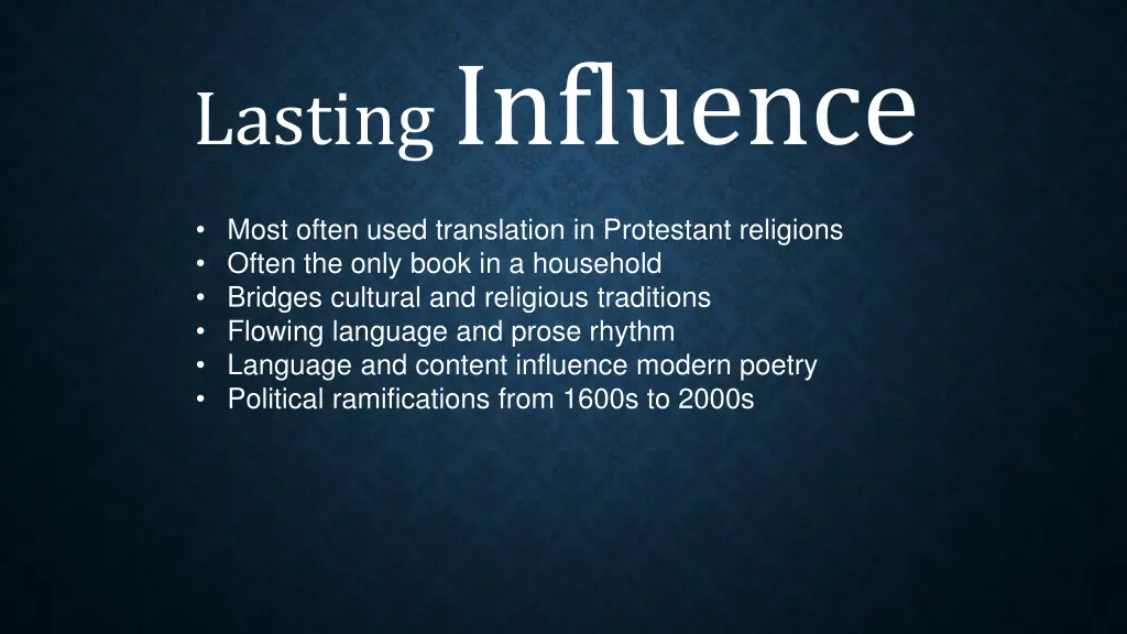lasting influence