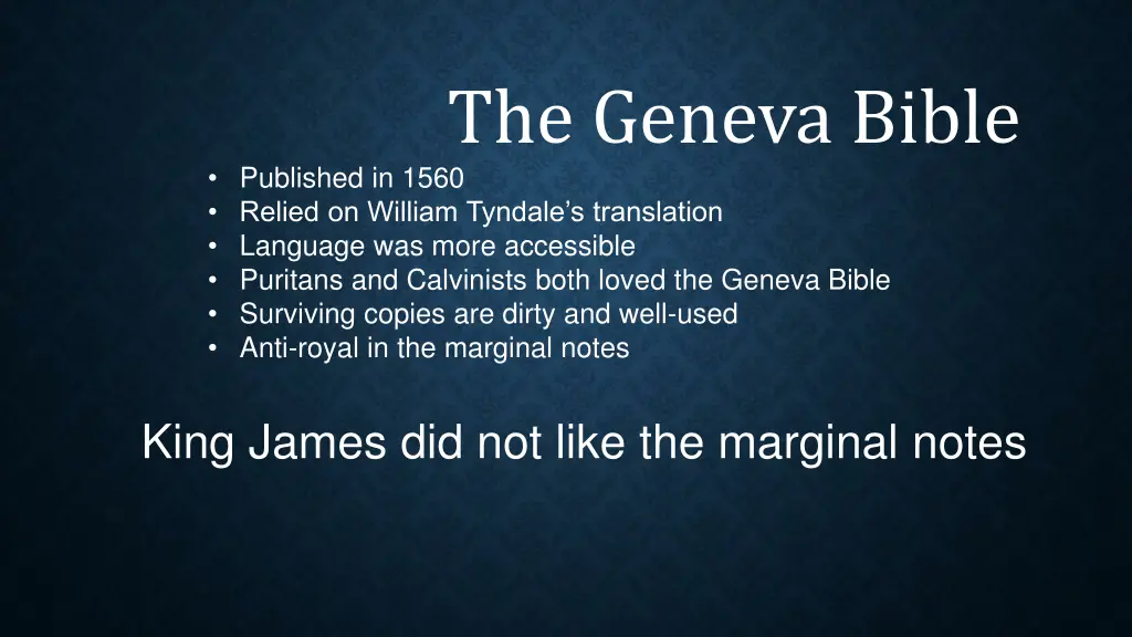 the geneva bible published in 1560 relied