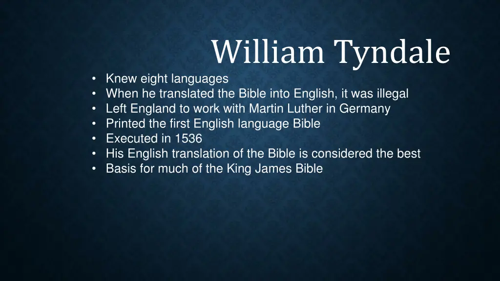 william tyndale knew eight languages when