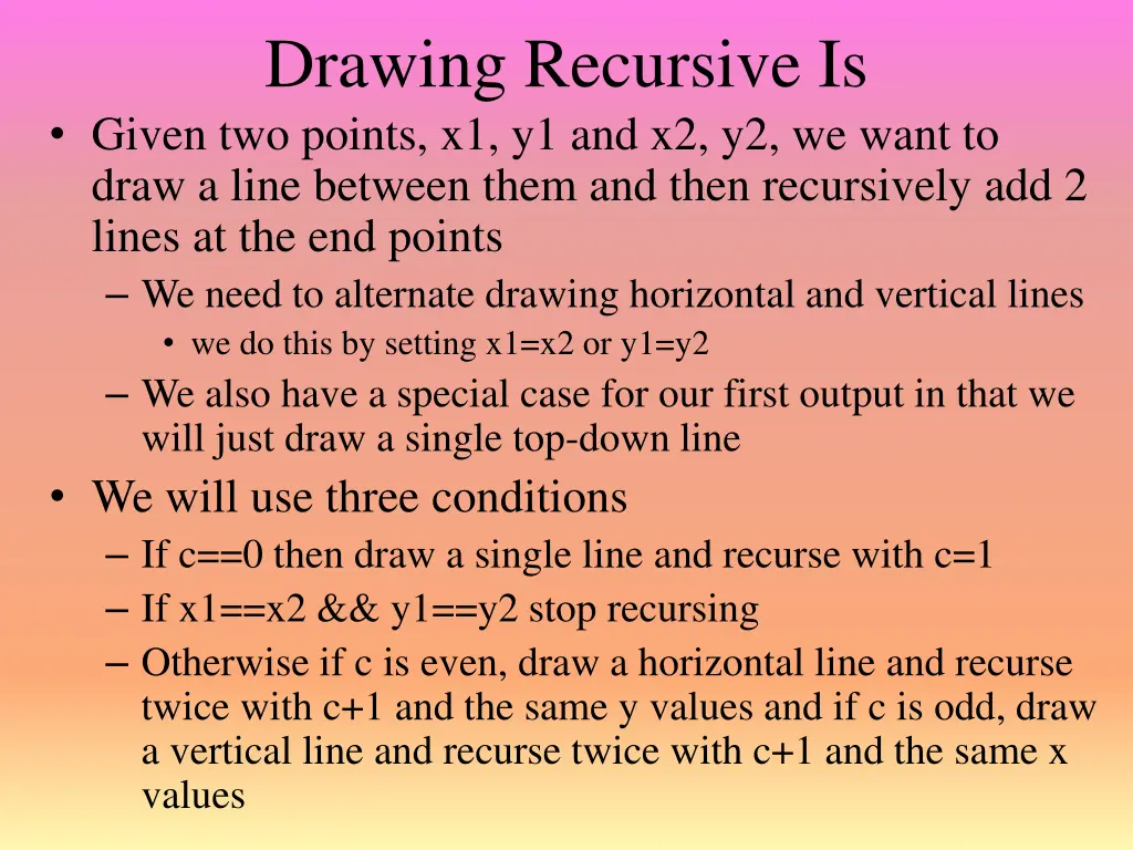 drawing recursive is given two points
