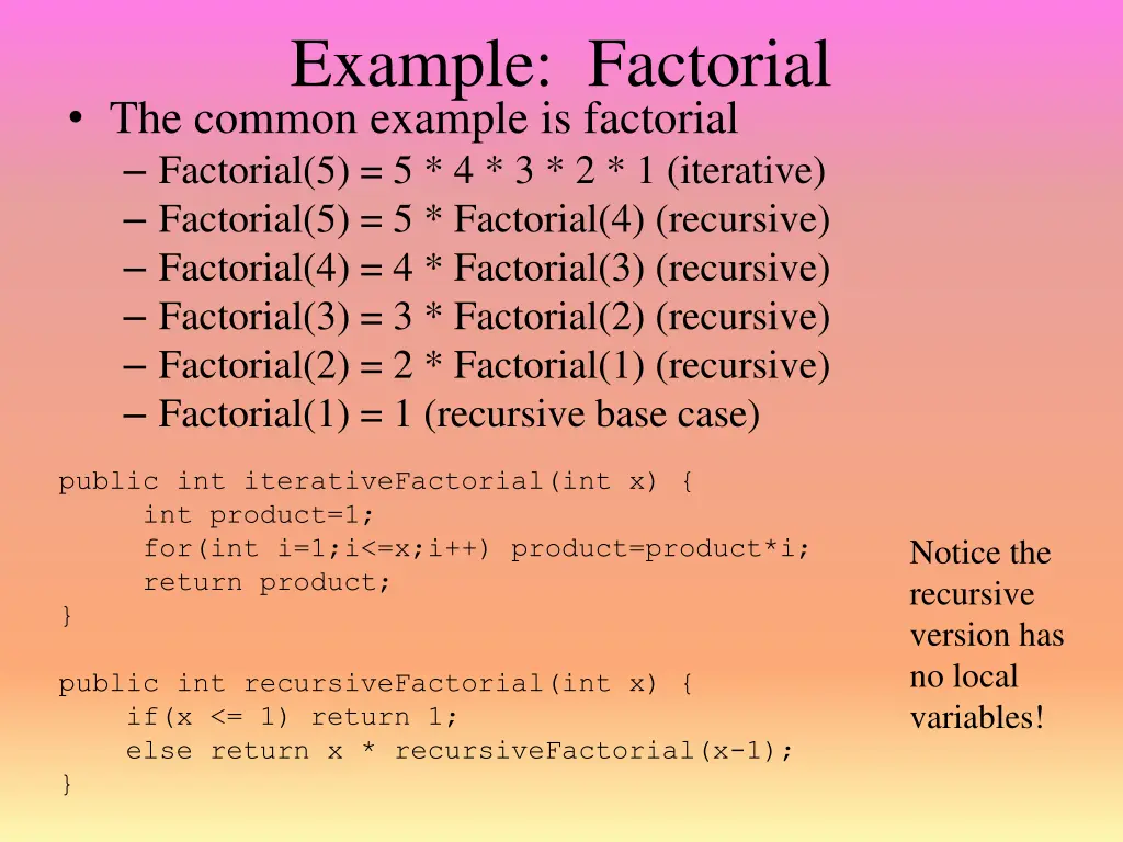 example factorial the common example is factorial