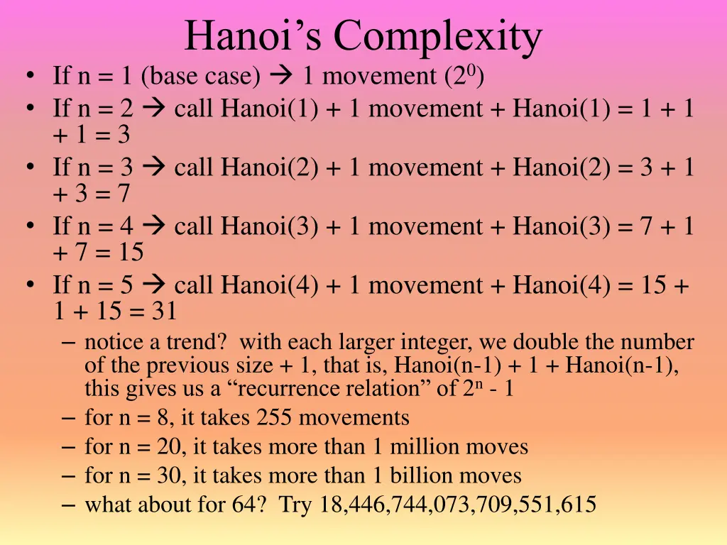 hanoi s complexity if n 1 base case 1 movement