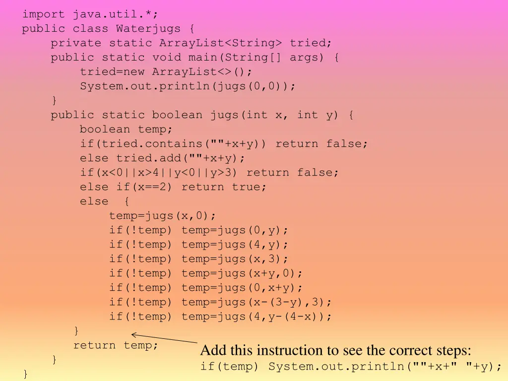 import java util public class waterjugs private