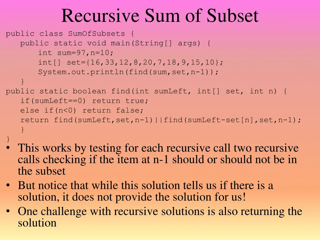 recursive sum of subset public class sumofsubsets