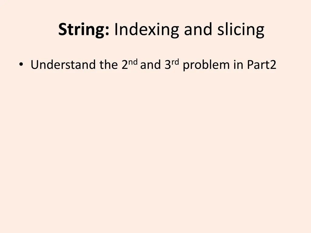 string indexing and slicing