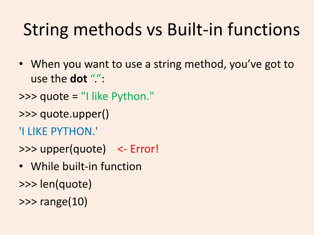 string methods vs built in functions
