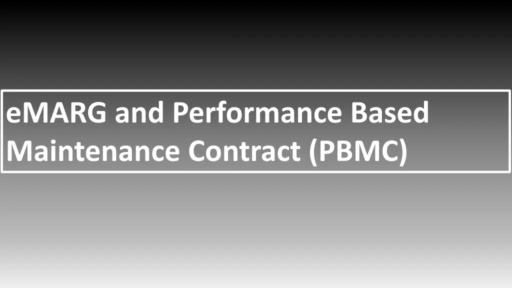 emarg and performance based maintenance contract