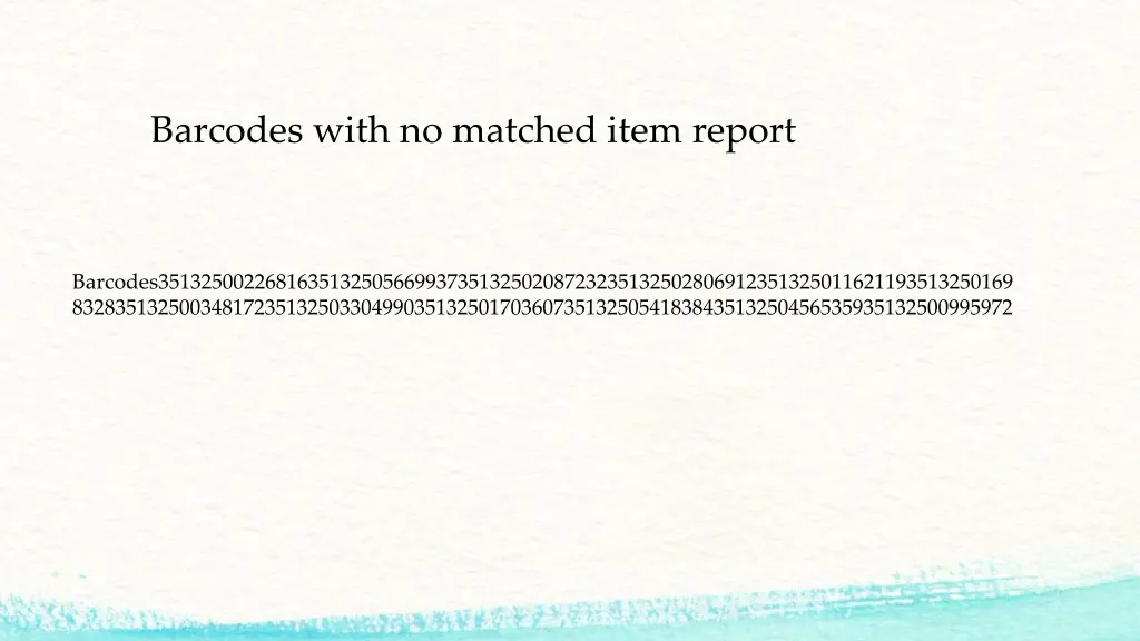 barcodes with no matched item report