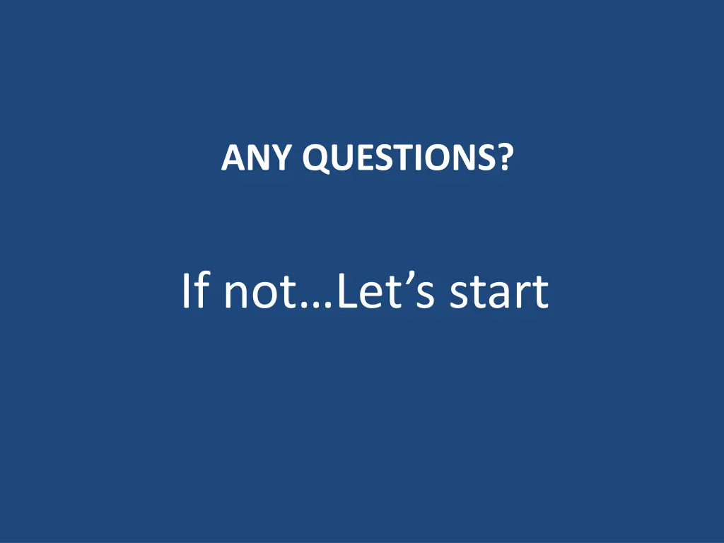 any questions