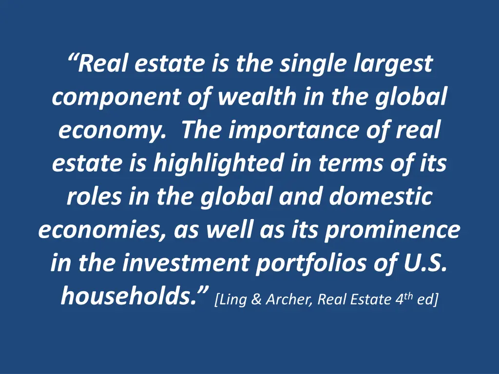 real estate is the single largest component