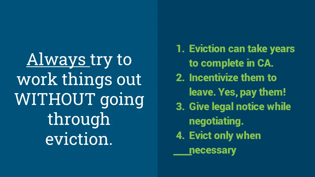 1 eviction can take years to complete