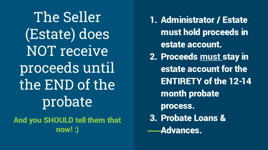 the seller estate does not receive proceeds until