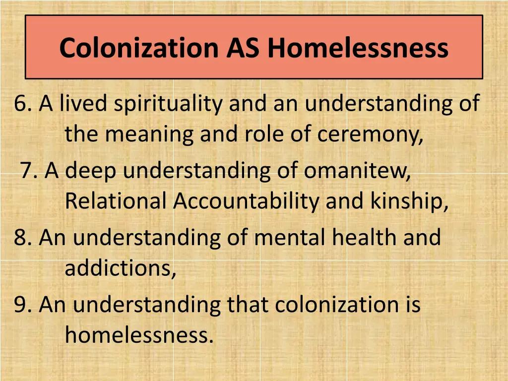 colonization as homelessness