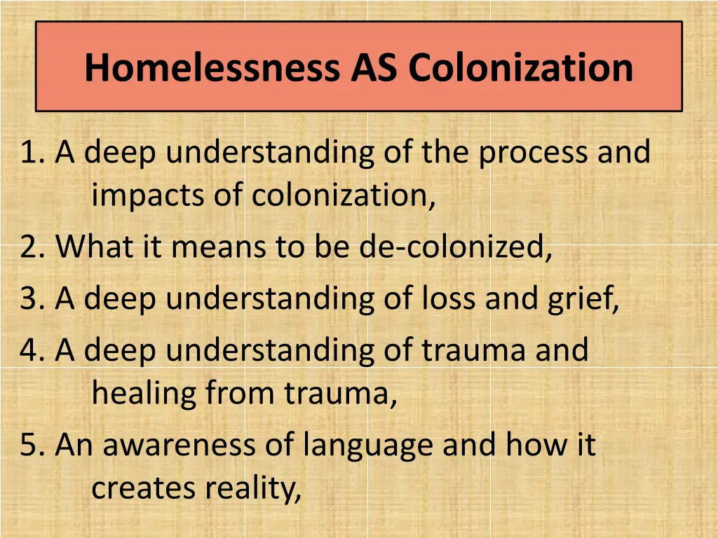 homelessness as colonization