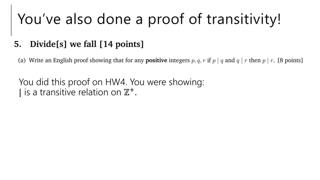 you ve also done a proof of transitivity