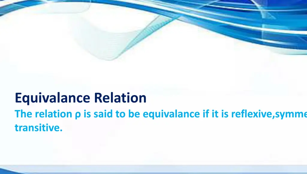 equivalance relation the relation is said