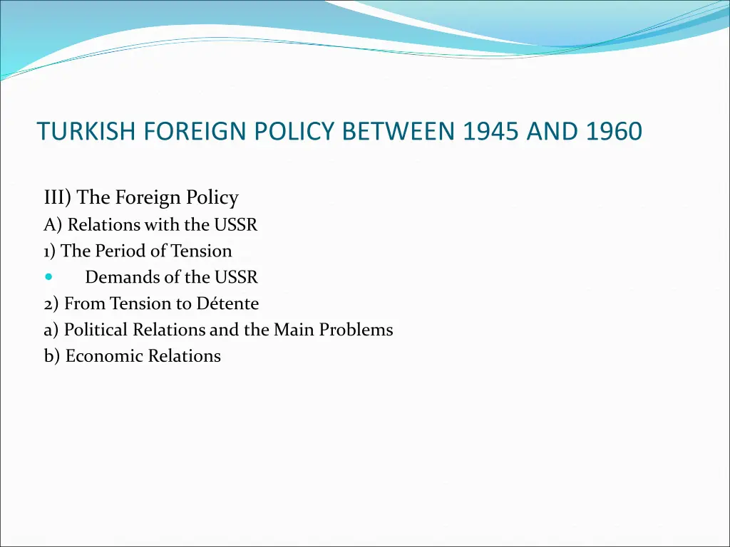 turkish foreign policy between 1945 and 1960 1