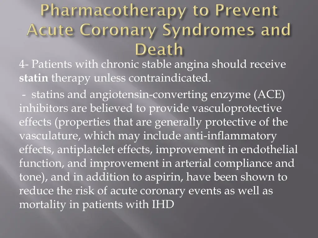 4 patients with chronic stable angina should