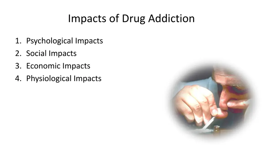 impacts of drug addiction