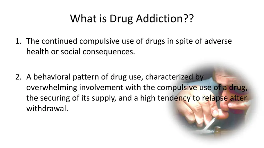 what is drug addiction