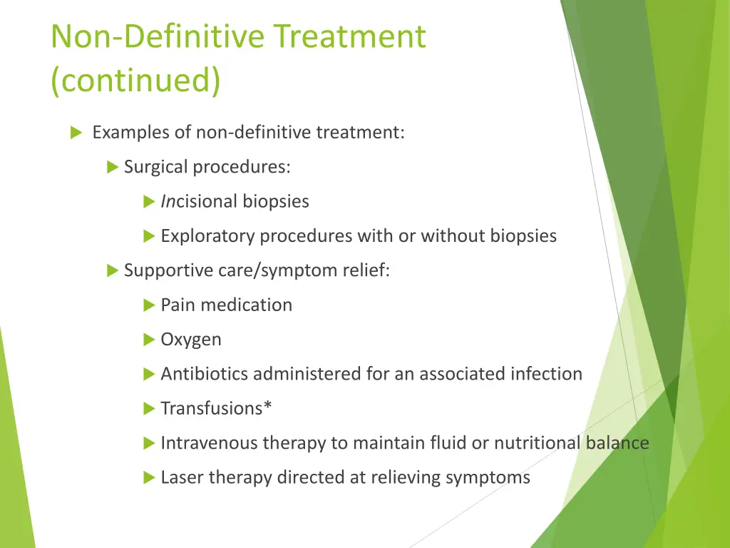 non definitive treatment continued
