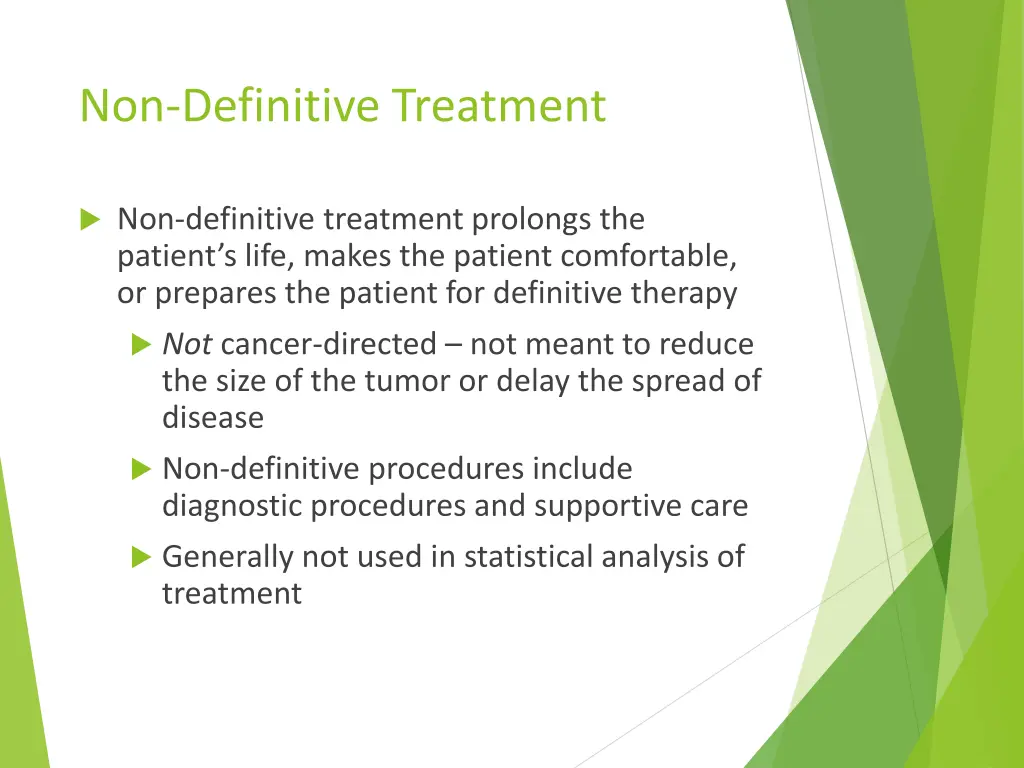 non definitive treatment
