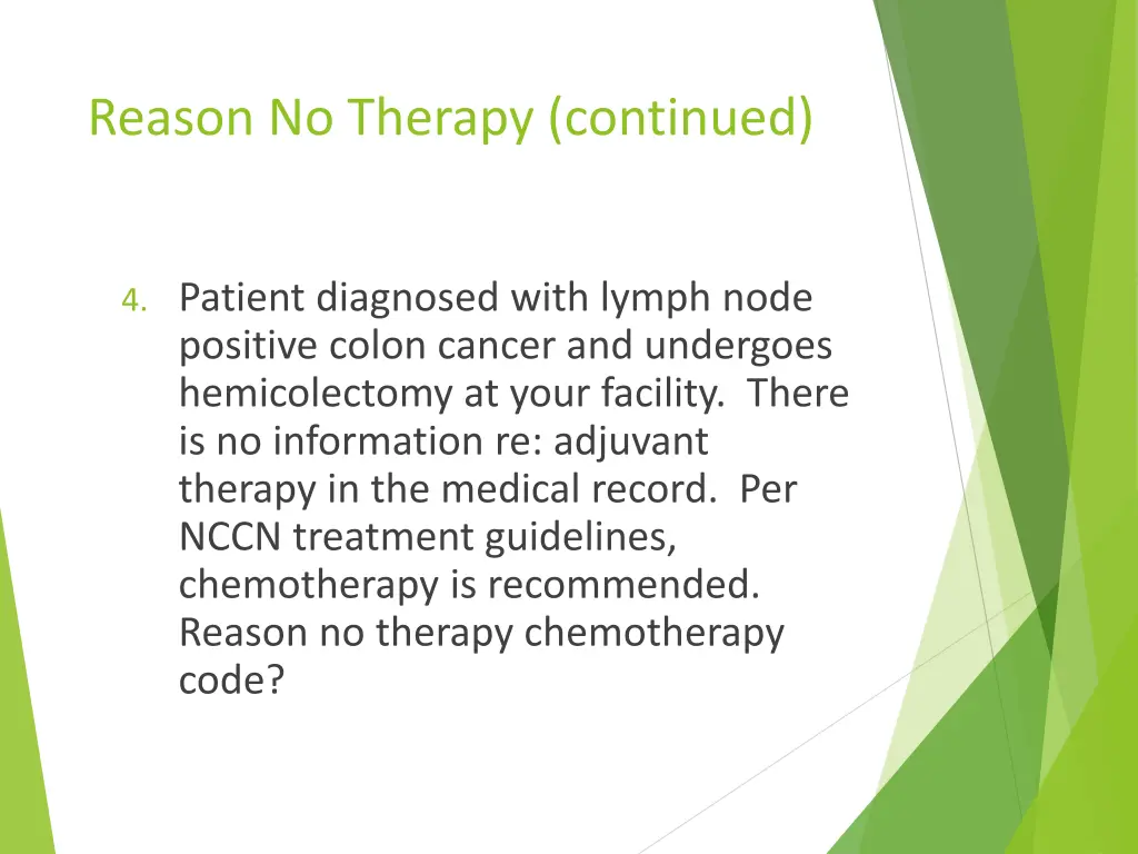 reason no therapy continued 6