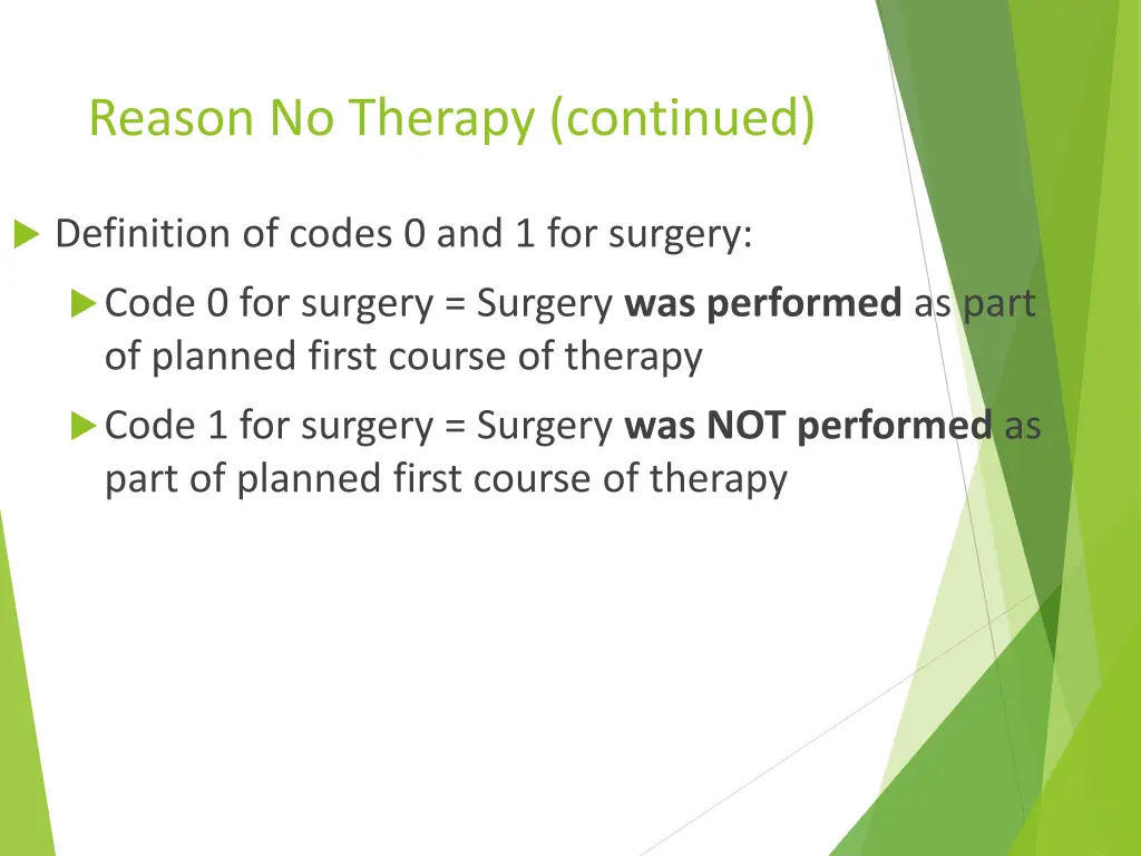 reason no therapy continued