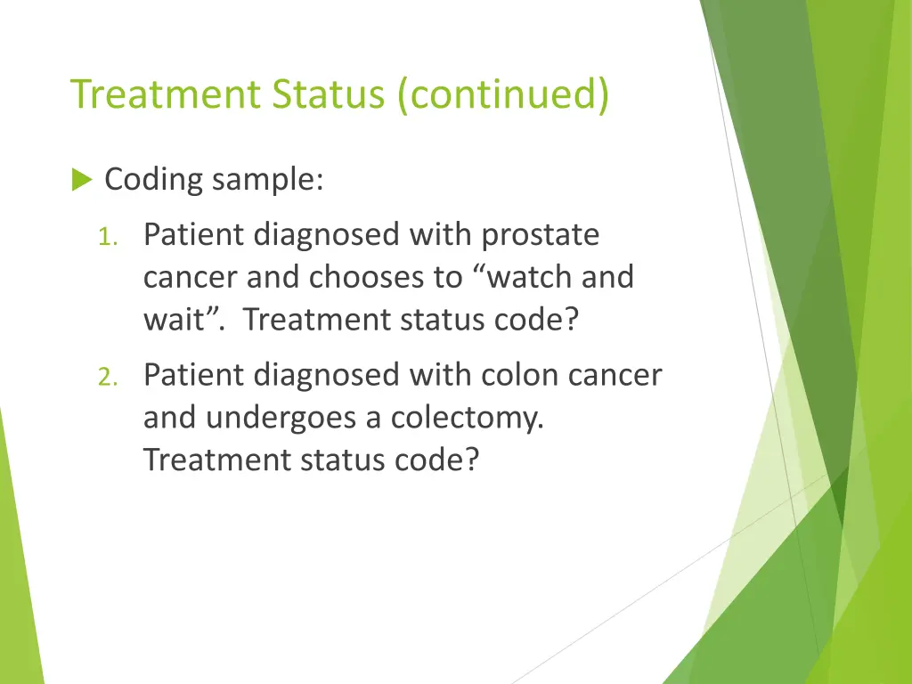 treatment status continued