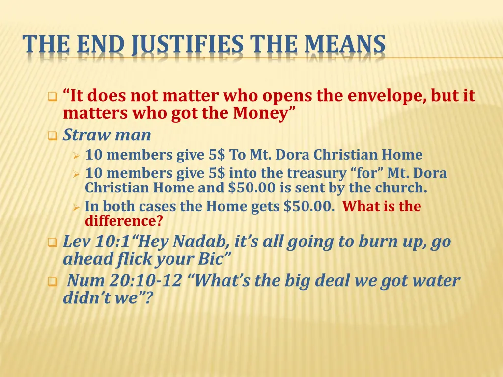 the end justifies the means