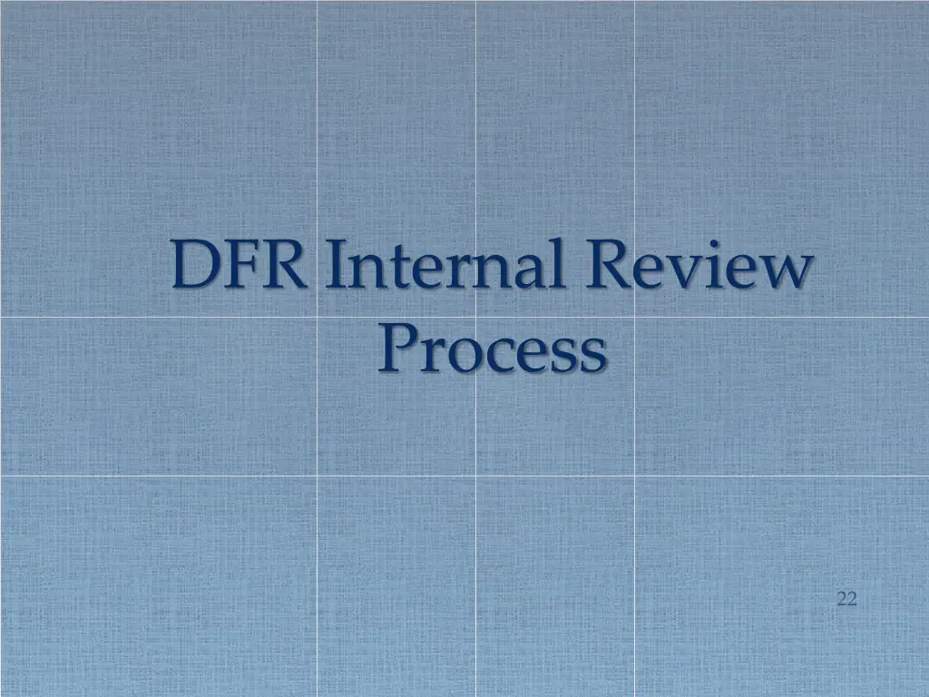 dfr internal review process