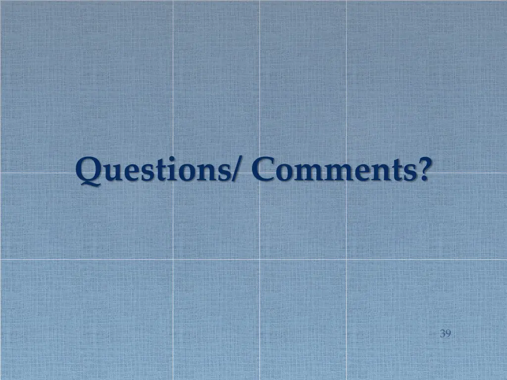 questions comments