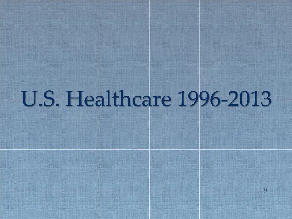 u s healthcare 1996 2013