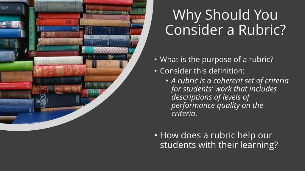 why should you consider a rubric 1