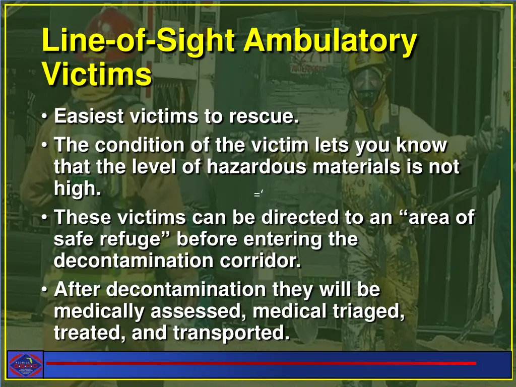 line of sight ambulatory victims