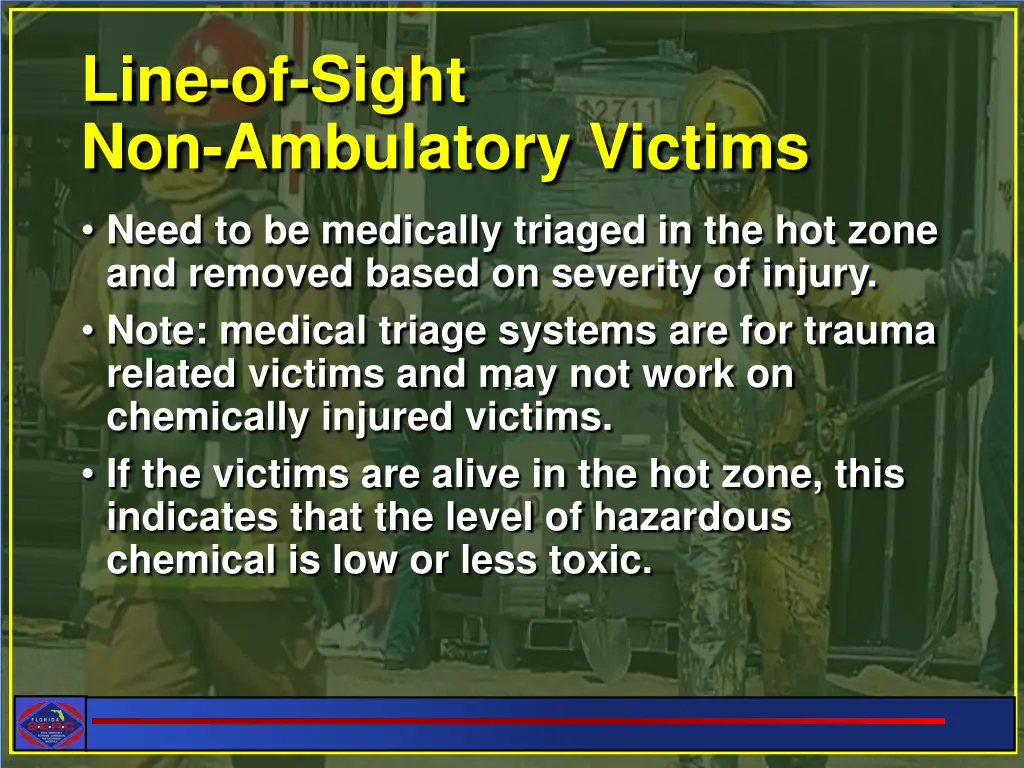 line of sight non ambulatory victims