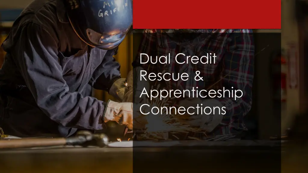 dual credit rescue apprenticeship connections
