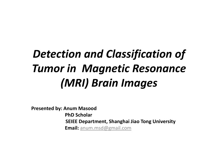 detection and classification of tumor in magnetic