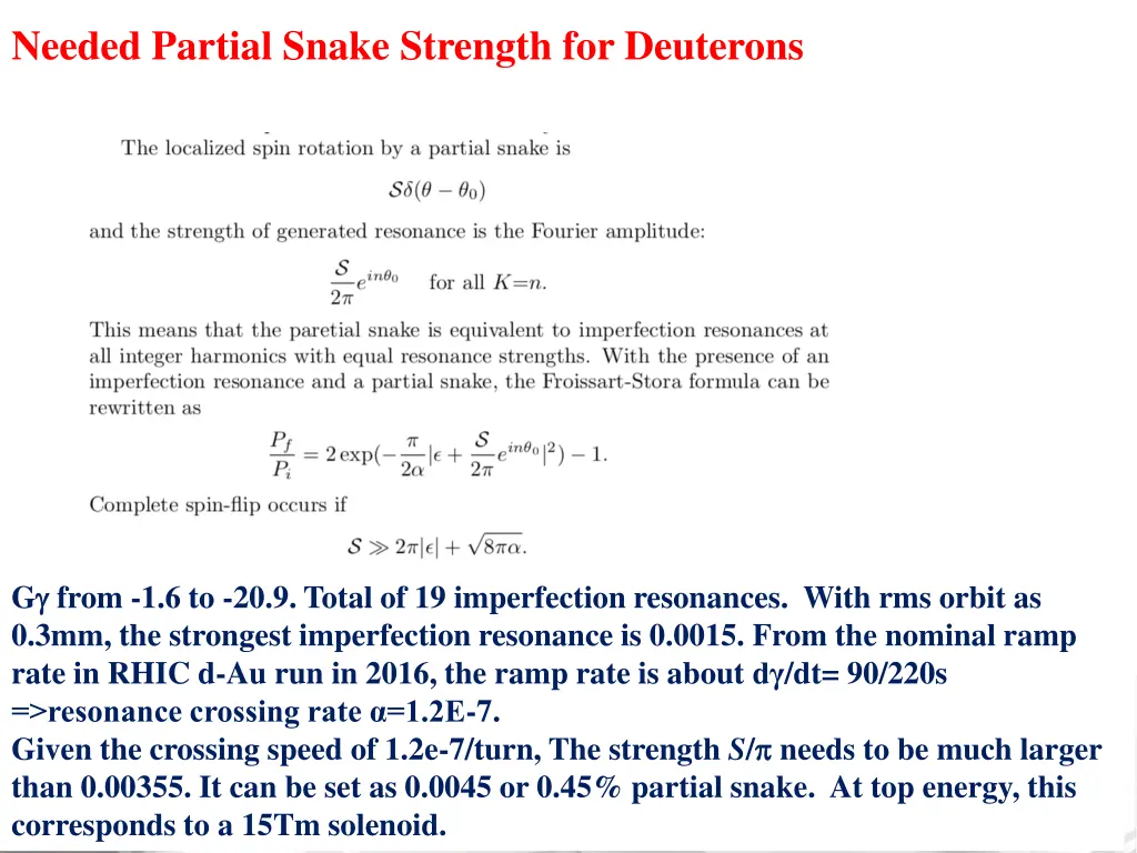 needed partial snake strength for deuterons