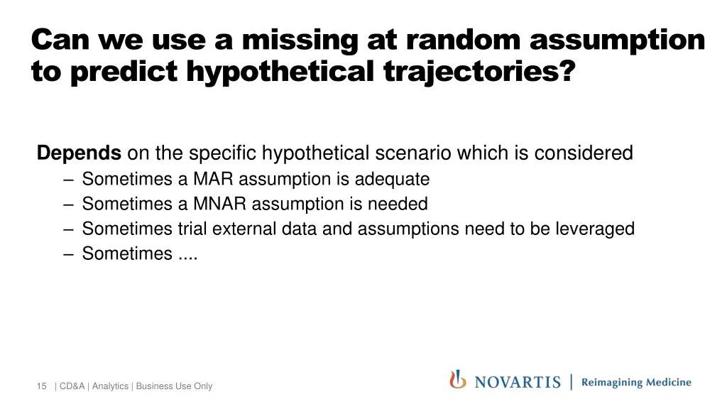 can we use a missing at random assumption