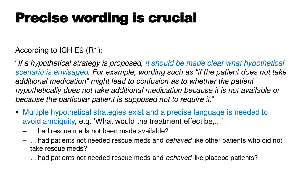 precise wording is crucial precise wording
