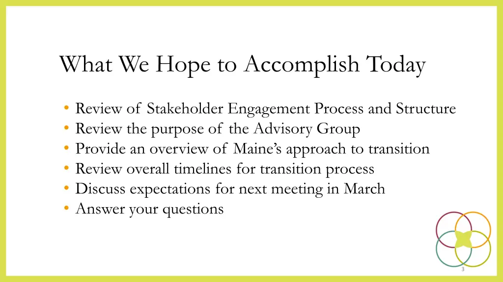 what we hope to accomplish today