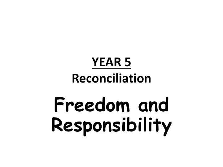 year 5 reconciliation freedom and responsibility