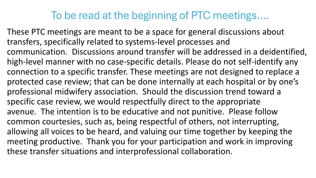 to be read at the beginning of ptc meetings