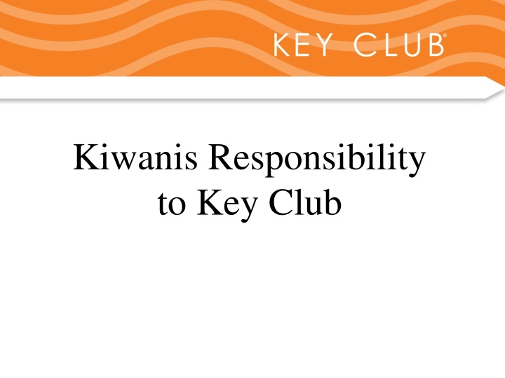 kiwanis responsibility to key club