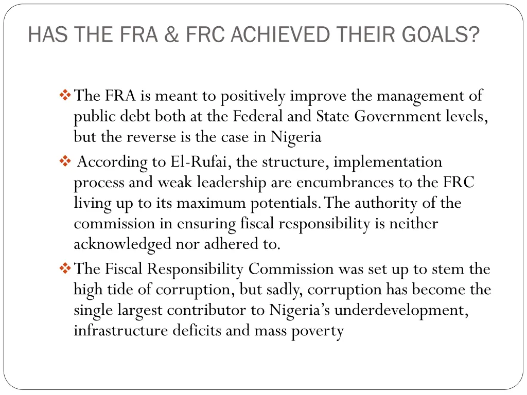has the fra frc achieved their goals